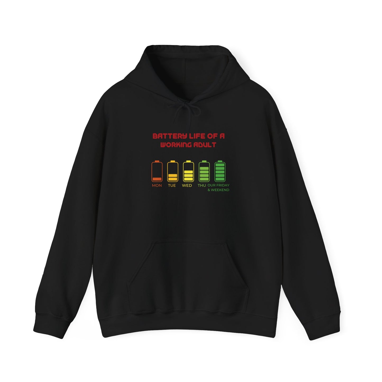 Battery Life of a Working Adult Unisex Hooded Sweatshirt