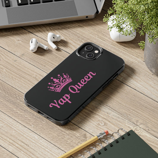 Yap Queen Tough Phone Case